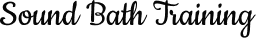 Text: "Sound Bath Training" in black script.